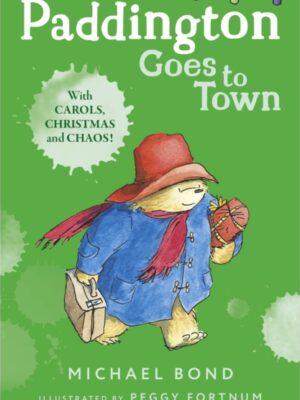 Paddington Goes To Town