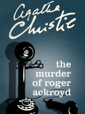 The Murder of Roger Ackroyd