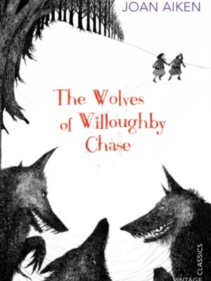 The Wolves of Willoughby Chase