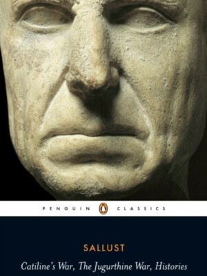 Catiline's War, The Jugurthine War, Histories