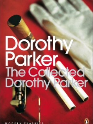 The Collected Dorothy Parker