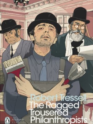 The Ragged Trousered Philanthropists