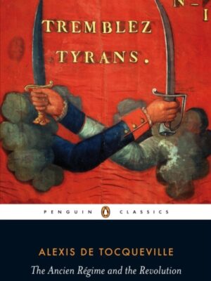 Ancien Regime and the Revolution