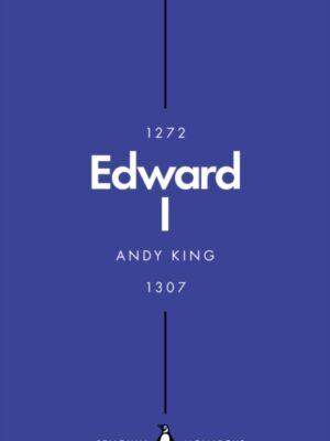 Edward I (Penguin Monarchs)
