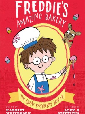 Freddie's Amazing Bakery: The Great Raspberry Mix-Up