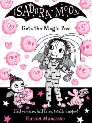 Isadora Moon gets the Magic Pox