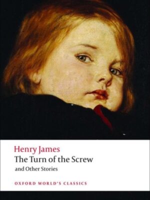 The Turn of the Screw and Other Stories