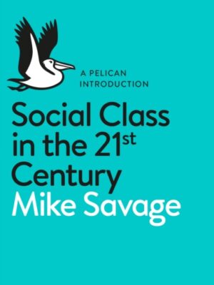 Social Class in the 21st Century