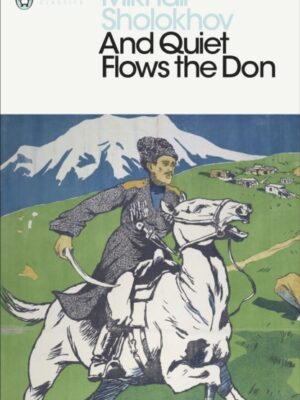 And Quiet Flows the Don