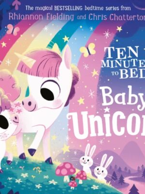 Ten Minutes to Bed: Baby Unicorn