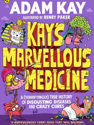 Kay's Marvellous Medicine