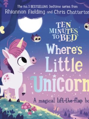 Ten Minutes to Bed: Where's Little Unicorn?