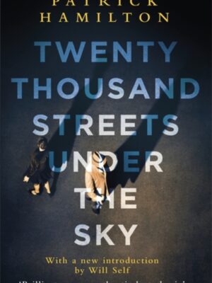 Twenty Thousand Streets Under the Sky