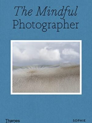 The Mindful Photographer