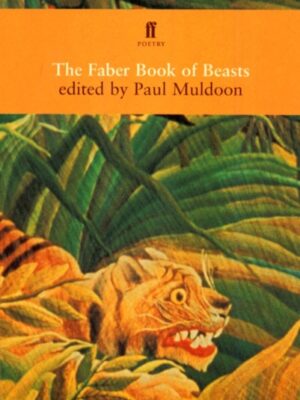 The Faber Book of Beasts