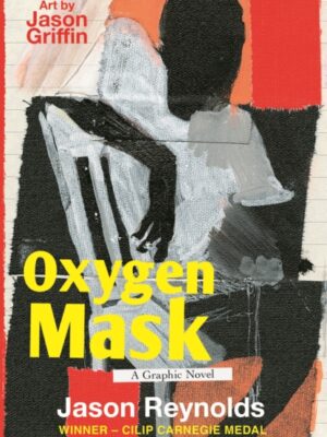 Oxygen Mask: A Graphic Novel