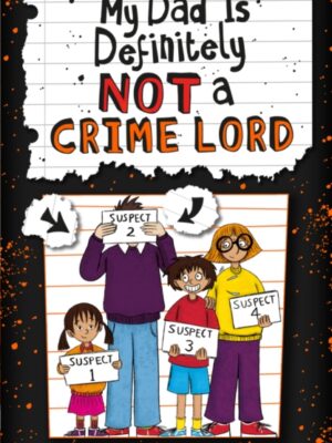 My Dad Is Definitely Not a Crime Lord