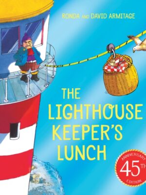 The Lighthouse Keeper's Lunch (45th anniversary ed    ition)
