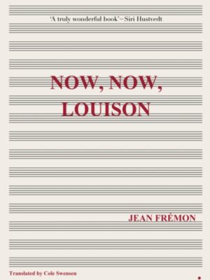 Now, Now, Louison