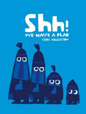 Shh! We Have a Plan