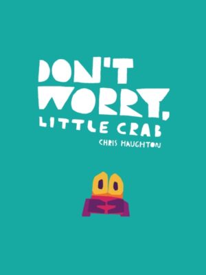 Don't Worry, Little Crab