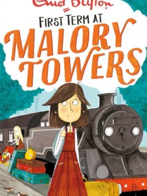 Malory Towers: First Term
