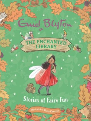 The Enchanted Library: Stories of Fairy Fun