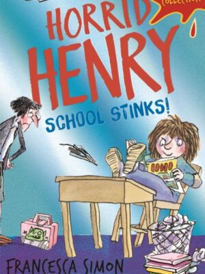 Horrid Henry: School Stinks