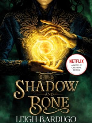 Shadow and Bone: A Netflix Original Series