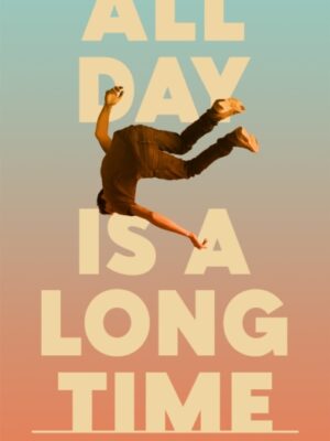 All Day Is A Long Time