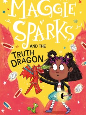Maggie Sparks and the Truth Dragon