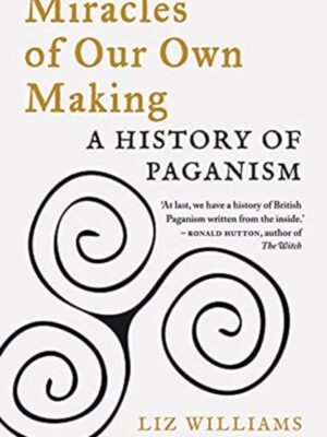Miracles of Our Own Making
