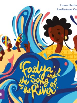 Fadya and the Song of the River
