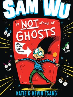 Sam Wu Is NOT Afraid of Ghosts!