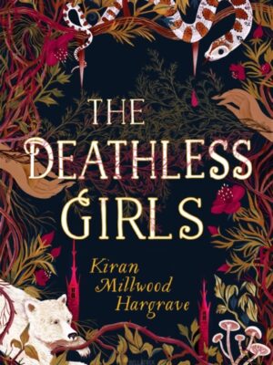 The Deathless Girls