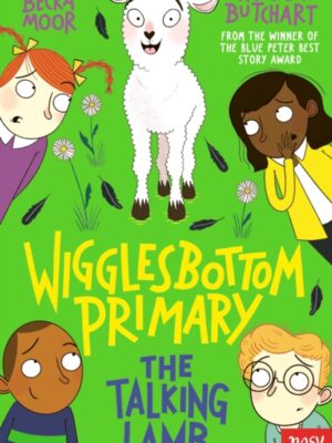 Wigglesbottom Primary: The Talking Lamb