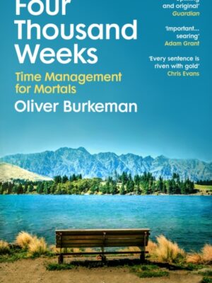 Four Thousand Weeks