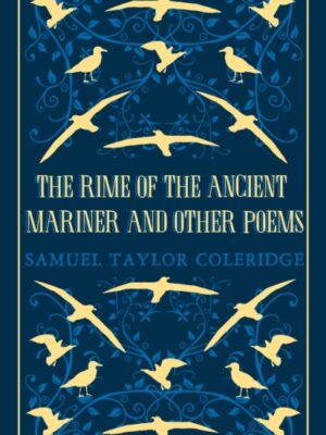 The Rime of the Ancient Mariner and Other Poems