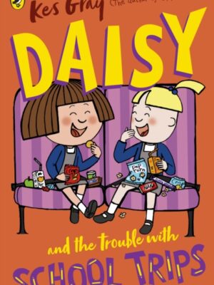 Daisy and the Trouble with School Trips