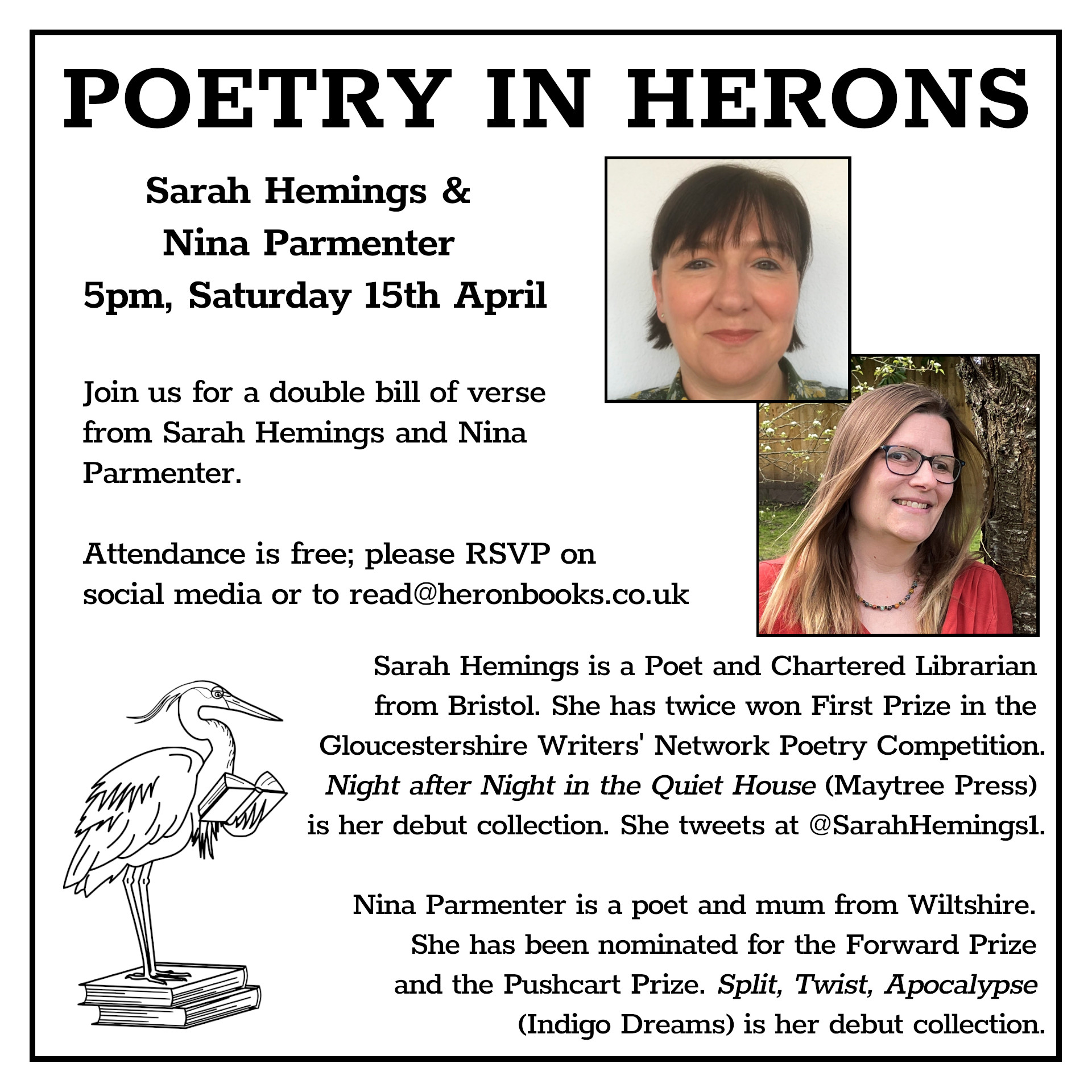 Poster for Poetry in Herons event with Sarah Hemings and Nina Parmenter on 15th April at 5pm