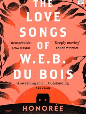 The Love Songs of W.E.B. Du Bois