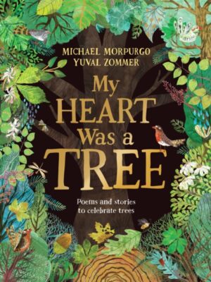 My Heart Was a Tree