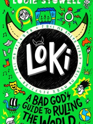 Loki: A Bad God's Guide to Ruling the World