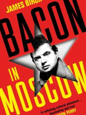 Bacon in Moscow
