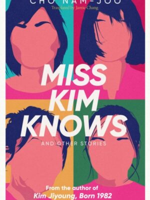 Miss Kim Knows and Other Stories