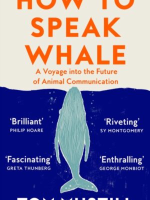 How to Speak Whale