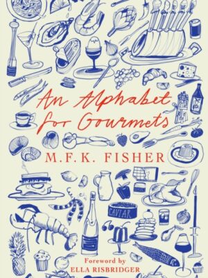 An Alphabet for Gourmets