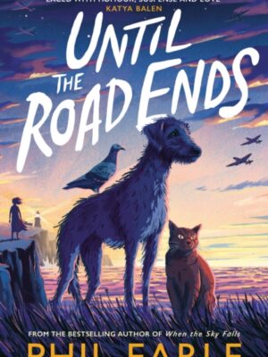 Until the Road Ends
