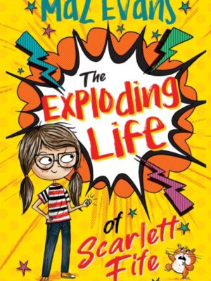 The Exploding Life of Scarlett Fife