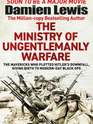 The Ministry of Ungentlemanly Warfare
